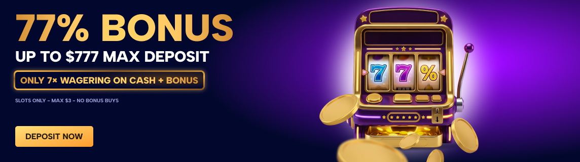 77% up to $777 Weekend bonus